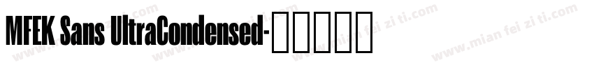 MFEK Sans UltraCondensed字体转换